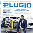 Plugin magazine: Plug in. Drive off. Enjoy. Available now!